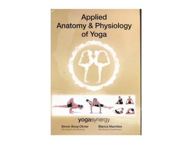 Applied Anatomy and Physiology of Yoga